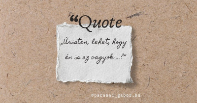 „Úristen, lehet, hogy …?”
